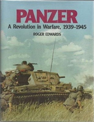 Panzer: A Revolution in Warfare, 1939-1945. Edwards.